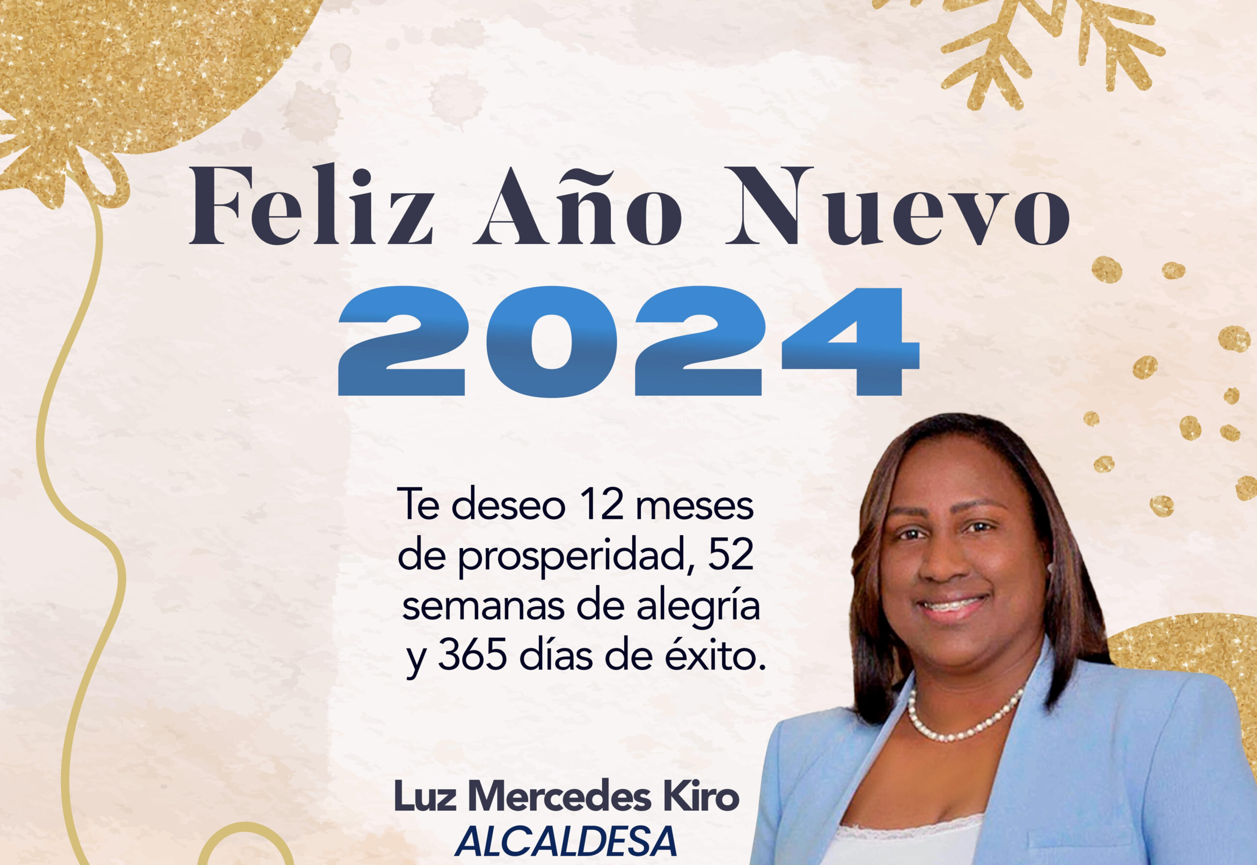 ¡La Alcaldesa les desea un Feliz y bendecido año!