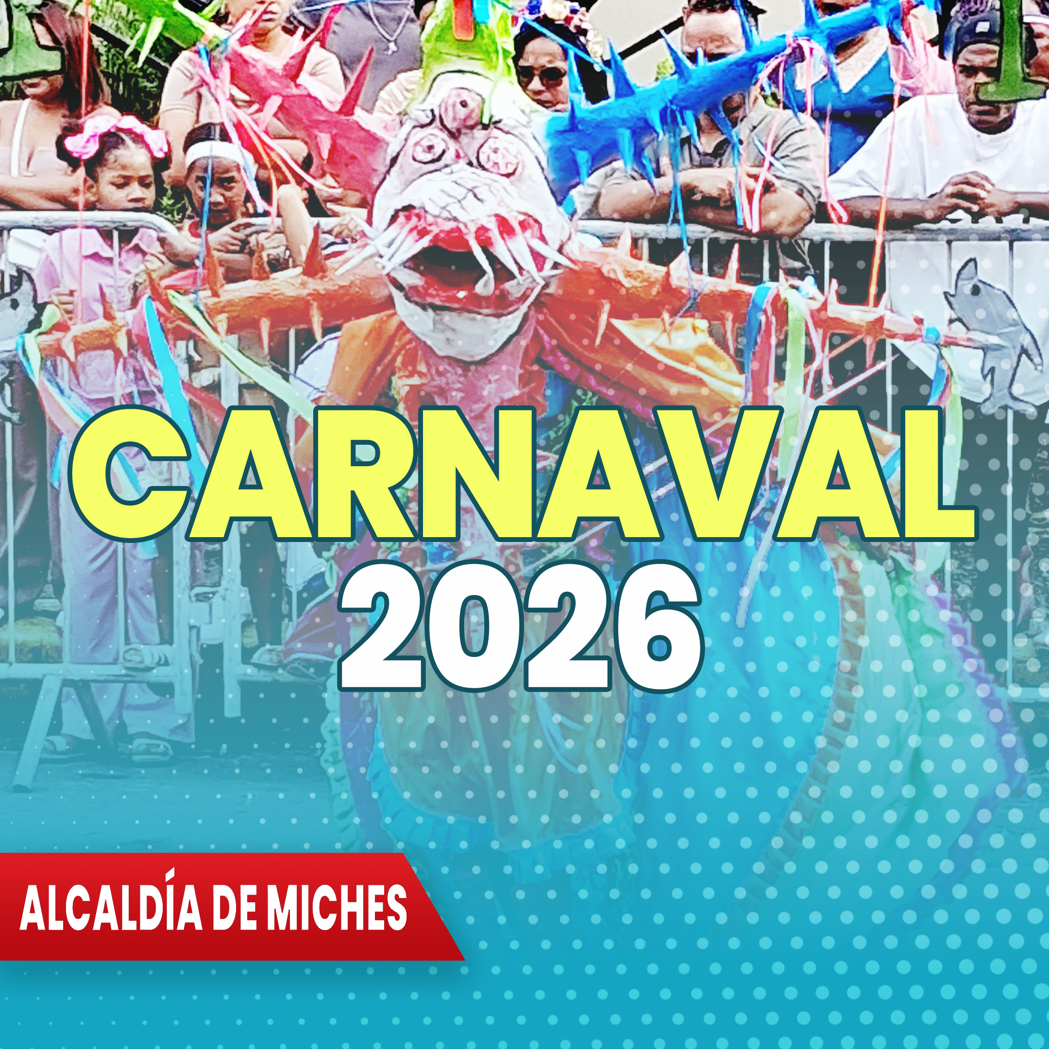 EL CARNAVAL MICHES 2026