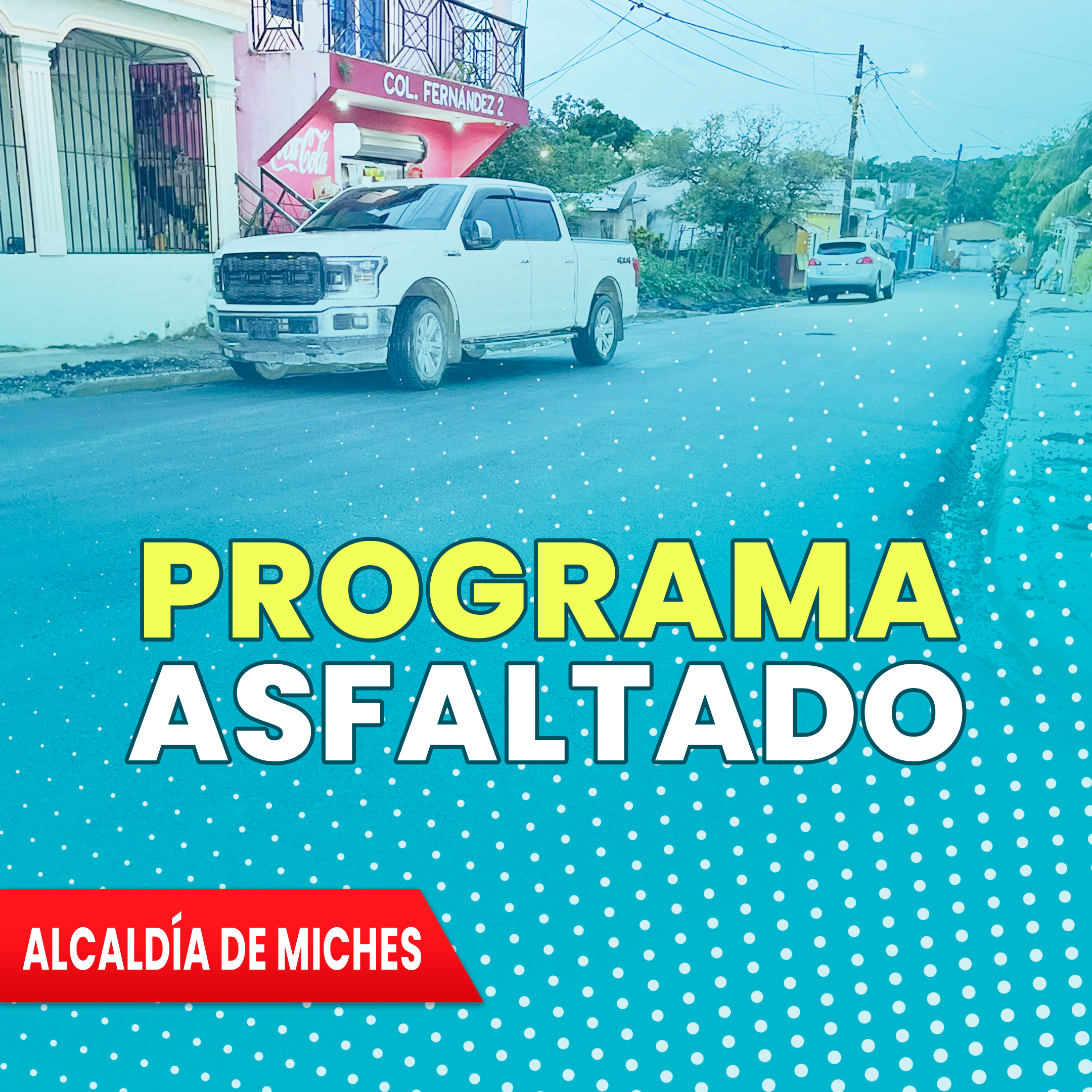PROGRAMA DE ASFALTADO IMPACTA MICHES