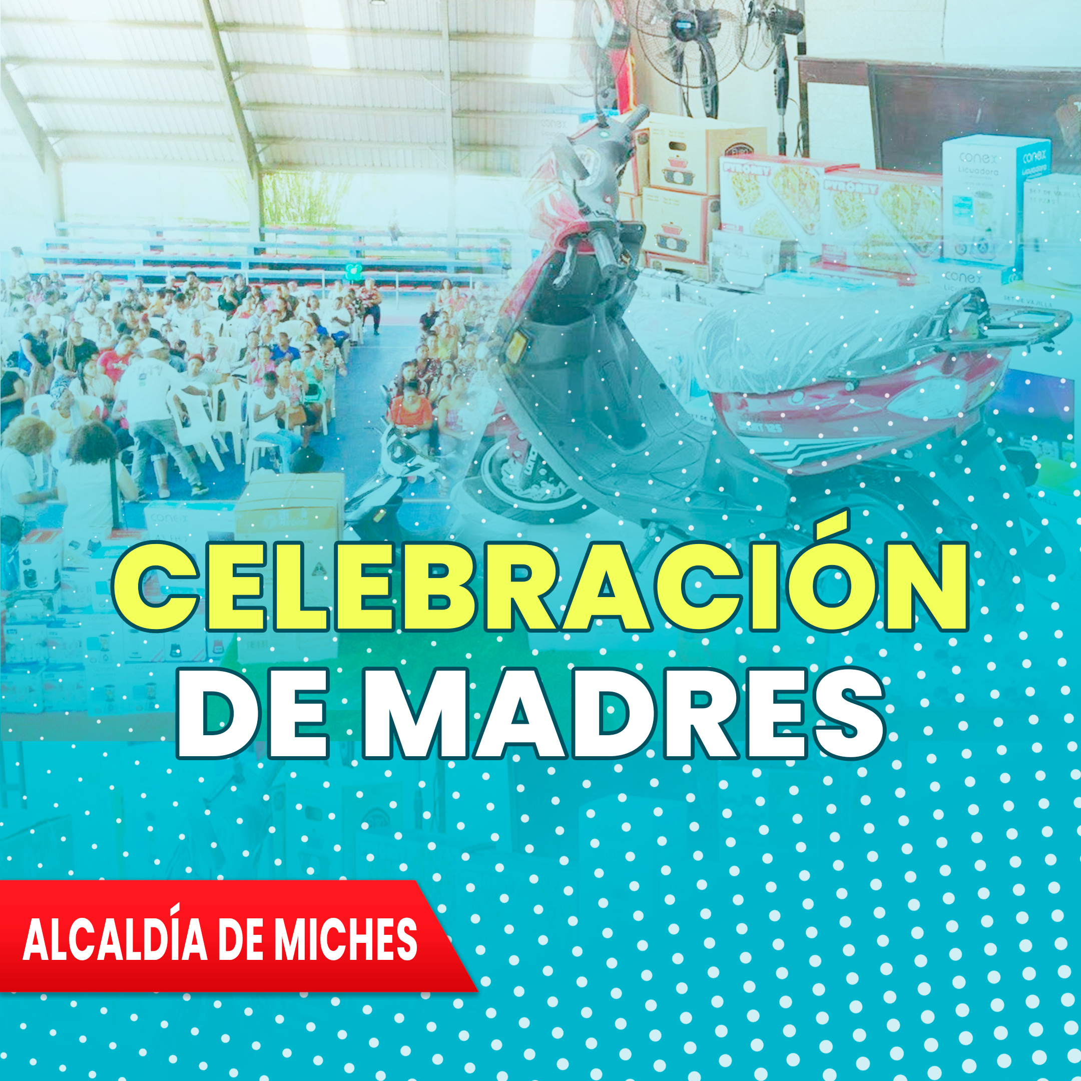 CELEBRACIÓN DÍA DE LAS MADRES